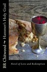 Hammer's Holy Grail - Billy Ray Chitwood - 9781386918707
