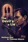 The Devil's A Lie - Nathan Day ; Thomas Moore - 9781393041603