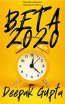 Beta 2020 - Deepak Gupta - 9781393134435