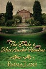 The Duke and Miss Amabel Hawkins - Emma Lane - 9781393161080
