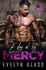 Edge of His Mercy (Book 2) - Evelyn Glass - 9781393179825
