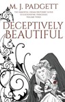 Deceptively Beautiful - PADGETT,  M. J. - 9781393302193