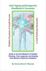 Anti-Aging and Longevity Handbook & Formulas - Green Desert Mazone - 9781393351207