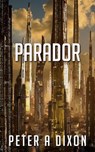Parador - Peter A Dixon - 9781393371496