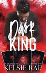 Dark King - Kelsie Rae - 9781393414278