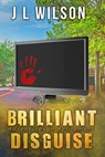Brilliant Disguise - J L Wilson - 9781393446040
