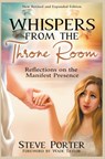 Whispers from the Throne Room- Reflections on the Manifest Presence - Steve Porter - 9781393493471