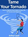 Tame Your Tornado - Arthur Laud - 9781393502371