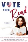 Vote Then Read Anthology - Carly Phillips ; A. M. Kusi ; Carrie Ann Ryan ; Cora Kenborn ; Elizabeth SaFleur ; Jeana E. Mann ; Joslyn Westbrook ; Laura Lee ; Lexi C. Foss ; Lynne St. James ; Nicole French ; Piper Rayne ; Rebecca Sharp ; S.L. Scott - 9781393529194