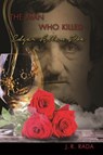 The Man Who Killed Edgar Allan Poe - J. R. Rada - 9781393535768