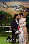 The Recalcitrant Duke - Emma Lane - 9781393634713