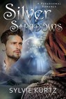 Silver Shadows - Sylvie Kurtz - 9781393664666