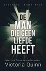 De Man die geen liefde heeft - Victoria Quinn - 9781393871415