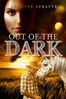 Out of the Dark - Annette Spratte - 9781393873655