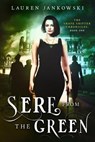 Sere from the Green - Lauren Jankowski - 9781393880981