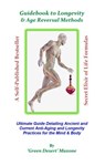 Guidebook to Longevity & Age Reversal Methods - "Green Desert" Mazone - 9781393963783
