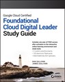 Google Cloud Certified Cloud Digital Leader Study Guide - Jon (Google) Flynn - 9781394219803