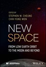 New Space - Stephen W. (Orion Astropreneur Space Academy) Cheung ; Chih-yung (Hong Kong Polytechnic U) Wen - 9781394292929