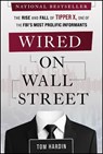 Wired on Wall Street - Tom Hardin - 9781394348879