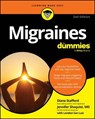 Migraines For Dummies - Diane Stafford ; Jennifer Shoquist - 9781394357840