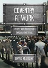Coventry at Work - David McGrory - 9781398118959