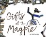 Gifts of the Magpie - Sam Hundley - 9781398213050