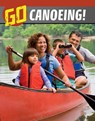 Go Canoeing! - Nicole A. Mansfield - 9781398244634