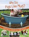 Why Do Pigs Like Mud? - Katherine Rawson - 9781398248540