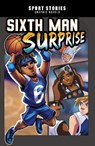 Sixth Man Surprise - Jake Maddox - 9781398251182