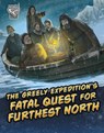 The Greely Expedition's Fatal Quest for Furthest North - Golriz Golkar - 9781398251373