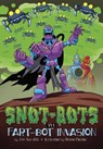 The Fart-Bot Invasion - John Sazaklis - 9781398252066