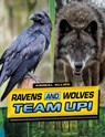 Ravens and Wolves Team Up! - Stephanie True Peters - 9781398253643