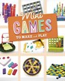 Mini Games to Make and Play - Rebecca Amundson ; Ruthie Van Oosbree - 9781398261464