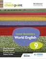 Cambridge Checkpoint Lower Secondary World English Student's Book 9 - Fiona Macgregor ; Daphne Paizee ; Sioban Parker - 9781398307612