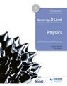 Cambridge O Level Physics - Heather Kennett ; Tom Duncan - 9781398310605