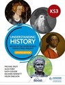 Understanding History: Key Stage 3: Britain in the wider world, Roman times–present: Updated Edition - Michael Riley ; Alex Ford ; Kath Goudie ; Richard Kennett ; Helen Snelson - 9781398314658