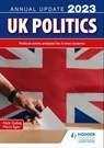 UK Politics Annual Update 2023 - Nick Gallop ; Maria Egan - 9781398384460
