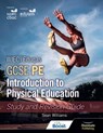 WJEC/Eduqas GCSE PE: Introduction to Physical Education: Study and Revision Guide - Sean Williams - 9781398387652