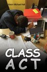 Class Act - Kevin Michael Hall - 9781398402942