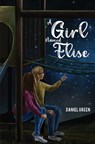 A Girl Named Elise - Daniel Green - 9781398411784