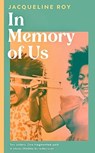 In Memory of Us - Jacqueline Roy - 9781398504264