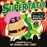 Supertato: Presents Jack and the Beanstalk - Sue Hendra ; Paul Linnet - 9781398511637