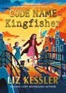 Code Name Kingfisher - Liz Kessler - 9781398512498