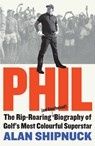 Phil - Alan Shipnuck - 9781398521742