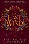 The East Wind - Alexandria Warwick - 9781398533691