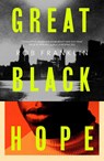 Great Black Hope - Rob Franklin - 9781398539921