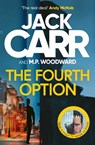 The Fourth Option - Jack Carr ; M.P. Woodward - 9781398566835