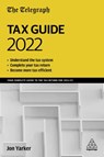 The Telegraph Tax Guide 2022 - Jon Yarker - 9781398608351