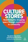 Culture Stores - Ibrahim Ibrahim ; Koral Ibrahim - 9781398625211