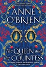 The Queen and the Countess - Anne O'Brien - 9781398711259